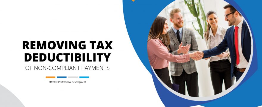 Removing Tax Deductibility of Non-compliant Payments